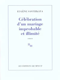 Célébration d&rsquo;un mariage improbable et illimité