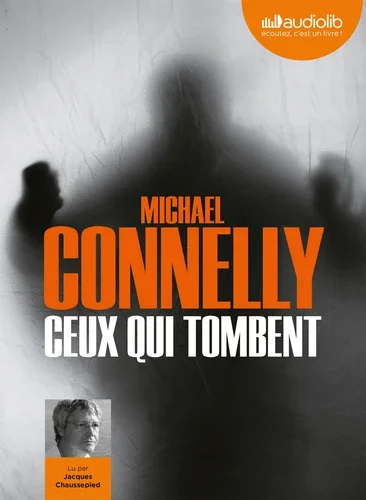 Ceux qui tombent avec 1 CD audio MP3