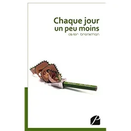 Chaque jour un peu moins