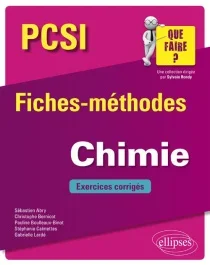 Chimie PCSI. Fiches-méthodes et exercices corrigés