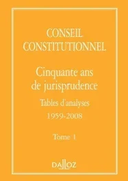 Cinquante ans de jurisprudence. Tome 1, Tables d&rsquo;analyses (1959-2008)