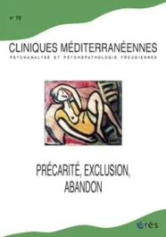 Cliniques méditerranéennes N° 72, 2005 : Précarité, exclusion, abandon