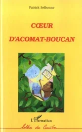Coeur d&rsquo;Acomat-Boucan