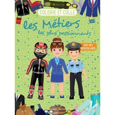 Colorie et colle Les métiers les plus passionnants