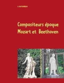 Compositeurs époque Mozart et Beethoven