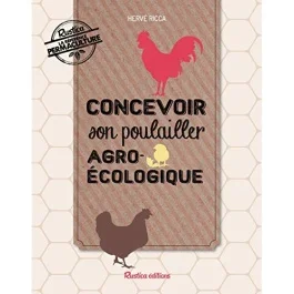 Concevoir son poulailler agro-écologique