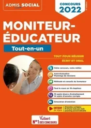 Concours moniteur-éducateur. Tout-en-un, Edition 2022