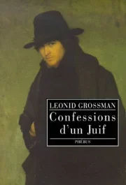 Confessions d&rsquo;un Juif suivi de Dostoïevski et le judaïsme
