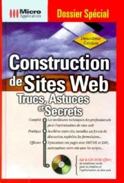 CONSTRUCTION DE SITES WEB 2E EDITION DOSSIER SPECIAL