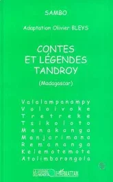 Contes et légendes tandroy. Madagascar