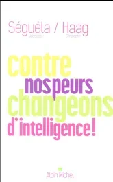 Contre nos peurs, changeons d&rsquo;intelligence !