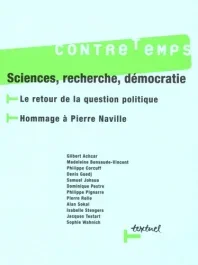 CONTRETEMPS N 14 – SCIENCES, RECHERCHE, DEMOCRATIE. LE RETOUR A LA QUESTION POLITIQUE. HOMMAG – LE