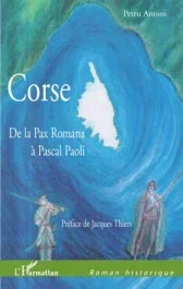 Corse. De la Pax Romana à Pascal Paoli