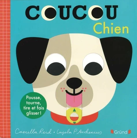 Coucou Chien. Pousse, tourne, tire et fais glisser !