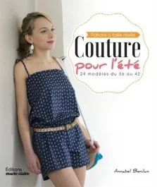 Couture pour l&rsquo;été. 24 modèles du 36 au 42