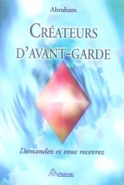 Créateurs d&rsquo;avant-garde. Demandez et vous recevrez