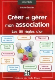 CREER ET GERER MON ASSOCIATION LES 50 REGLES D OR – LES 50 REGLES D&rsquo;OR.