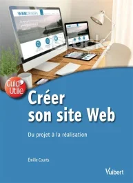 Créer son site Web. Du projet à la réalisation