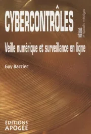 Cybercontrôles. Veille numérique et surveillance en ligne