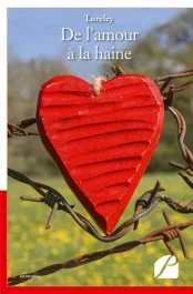 De l&rsquo;amour à la haine