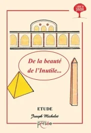 De la beauté de l&rsquo;Inutile