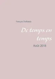 De temps en temps. Août 2018