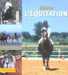 DEBUTER L&rsquo;EQUITATION