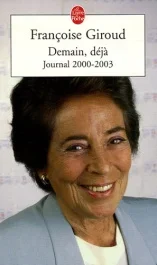 Demain, déjà. Journal 2000-2003