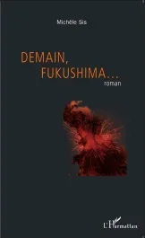 Demain, Fukushima…
