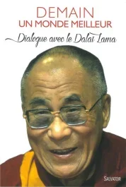 DEMAIN UN MONDE MEILLEUR DIALOGUE AVEC LE DALAI LAMA
