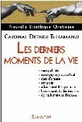 DERNIERS MOMENTS DE LA VIE