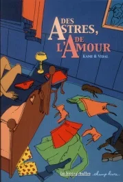 Des astres, de l&rsquo;amour