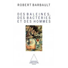 Des baleines, des bactéries et des hommes