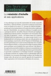 Des fleurs pour Schrödinger. La relativité d&rsquo;échelle et ses applications