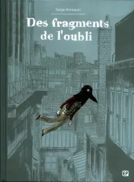 Des fragments de l&rsquo;oubli
