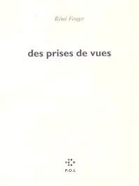 Des prises de vue