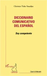 Diccionario comunicativo del espanol. Soy competente