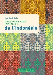 Dictionnaire insolite de l&rsquo;Indonésie