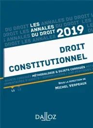 Droit constitutionnel. Méthodologie & sujets corrigés, Edition 2019