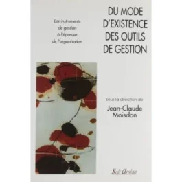 Du mode d&rsquo;existence des outils de gestion
