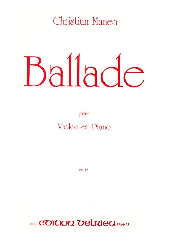 Edition Delrieu Manen Christian – Ballade – Violon