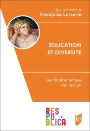 Education et diversité. Les fondamentaux de l&rsquo;action