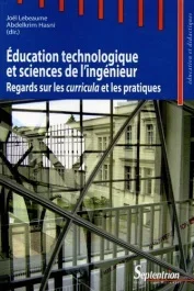Education technologique et sciences de l&rsquo;ingénieur. Regards sur les curricula et les pratiques