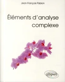 Eléments d&rsquo;analyse complexe. Licence de mathématiques