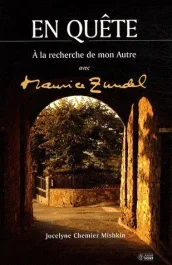 En quête. A la recherche de mon Autre avec Maurice Zundel