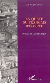 En quête du français d&rsquo;Egypte