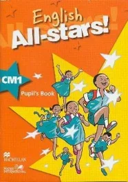 English All-stars! CM1. Pupil&rsquo;s Book