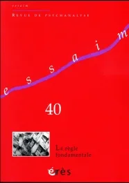 Essaim N° 40, printemps 2018 : La règle fondamentale