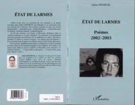 Etat de larmes. Poèmes 2002-2003