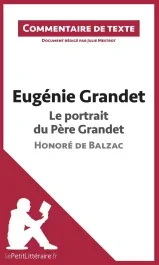 Eugénie Grandet de Balzac : Le portrait du Père Grandet. Commentaire de texte